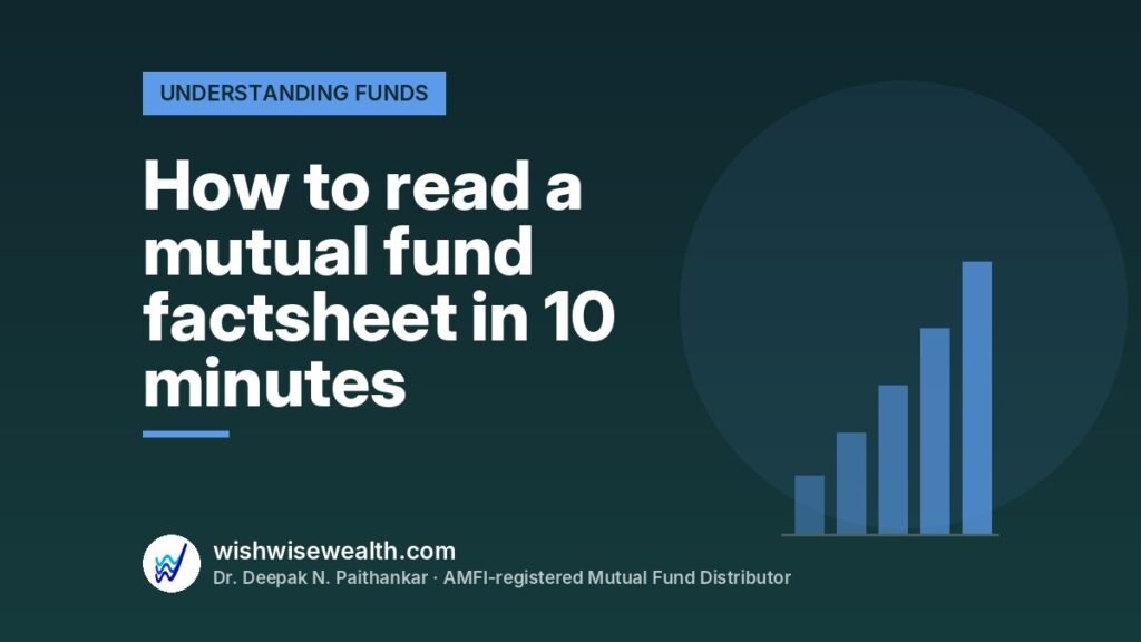 How to read a mutual fund factsheet in 10 minutes — WishWiseWealth