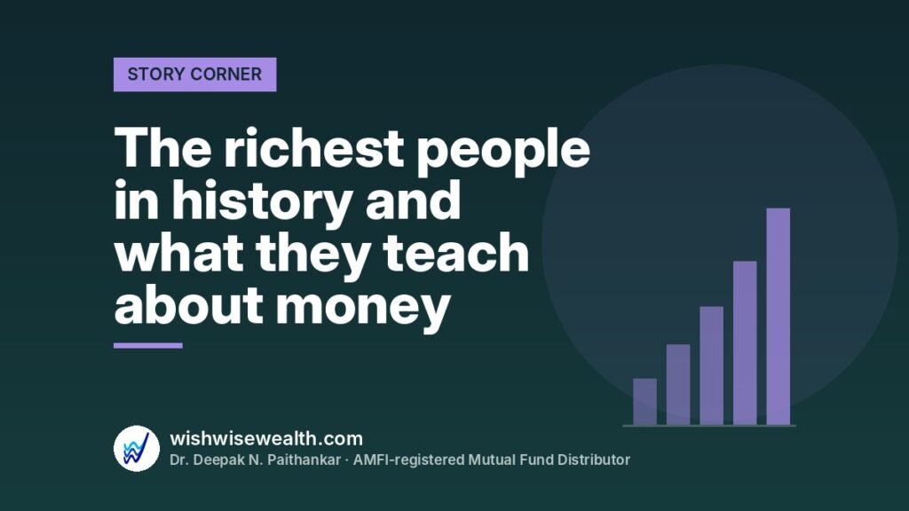 The richest people in history and what they teach about money — WishWiseWealth